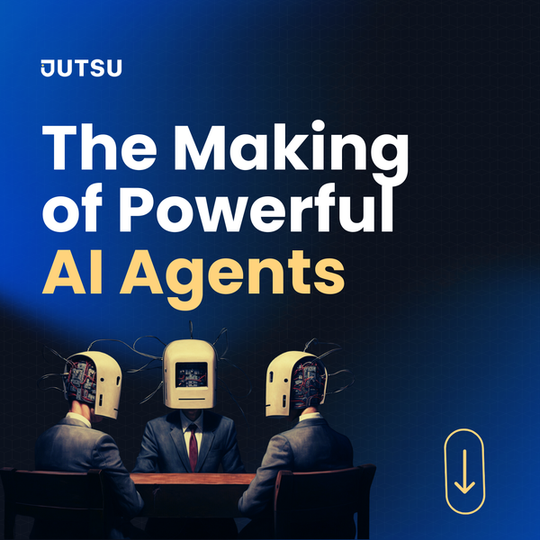 The Making of Powerful AI Agents guide