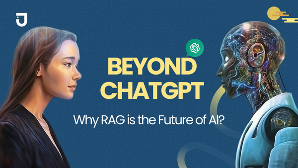 Beyond ChatGPT: Why RAG is the Future of AI